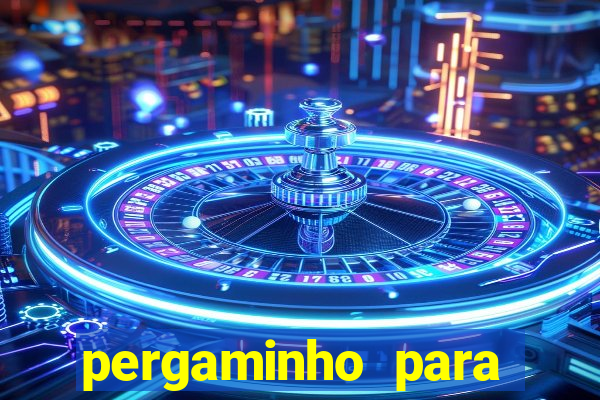 pergaminho para escrever dentro